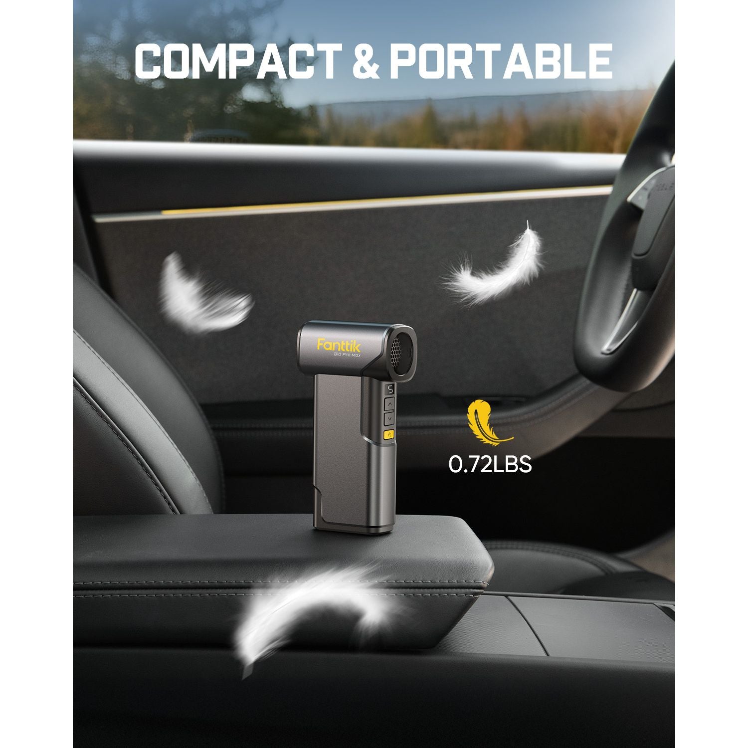 Fanttik B10 Pro Max Electric Air Duster on a car seat with 'Compact & Portable' text above.