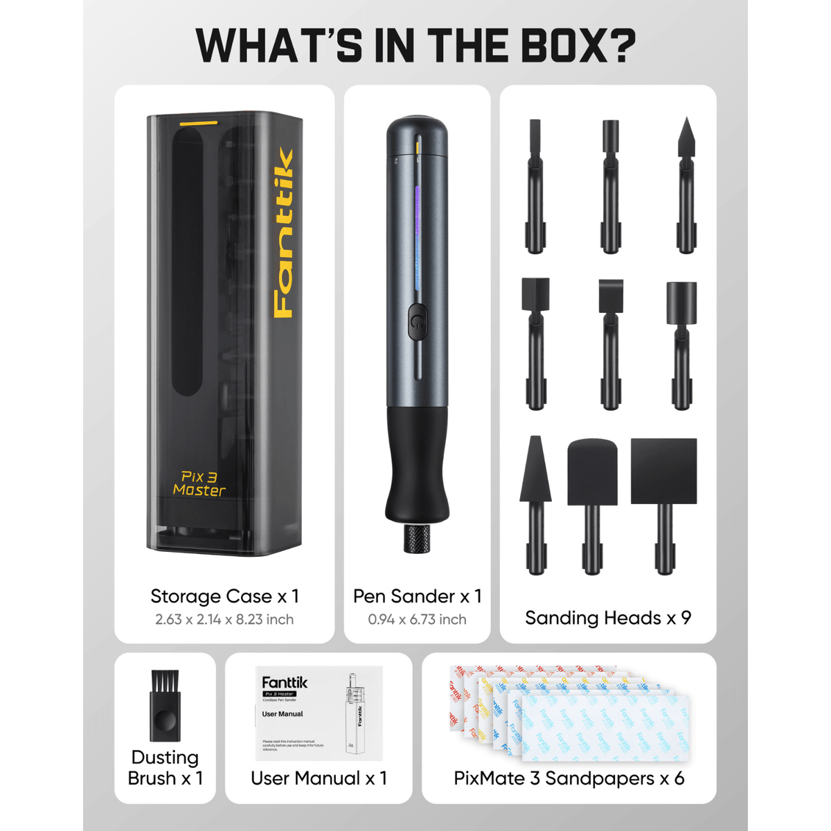 A product box contents graphic for the Fanttik Pix Master Electric Detail Sander, showing the black storage case, pen sander, nine sanding heads, a dusting brush, user manual, and six PixMatte 3 sandpapers on a light gray background with the heading 'WHAT'S IN THE BOX?'.
